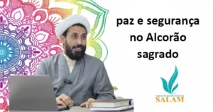 A paz e segurança no Alcorão
