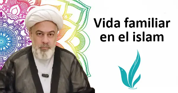 Vida familiar en el Islam